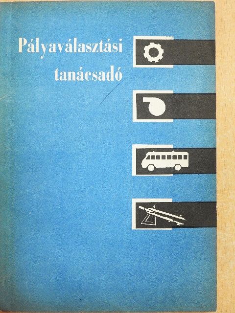 Pályaválasztási tanácsadó [antikvár]