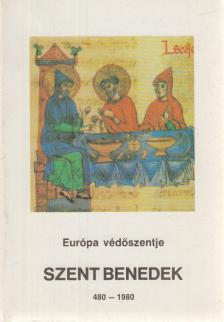 BLAZOVICH ÁGOSTON - Európa védőszentje Szent Benedek 480-1980 (reprint) [antikvár]