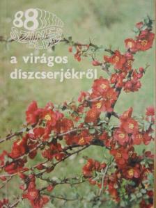 Dr. Schmidt Gábor - A virágos díszcserjékről [antikvár]