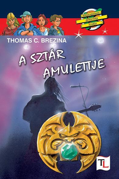 Brezina Thomas - A sztár amulettje [szépséghibás]