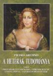 ARETINO, PIETRO - A hetérák tudománya [antikvár]