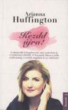 Arianna Huffington - Kezdd újra! [antikvár]