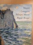 Bakó Zsuzsanna - Monet, Gauguin, Szinyei Merse, Rippl-Rónai [antikvár]