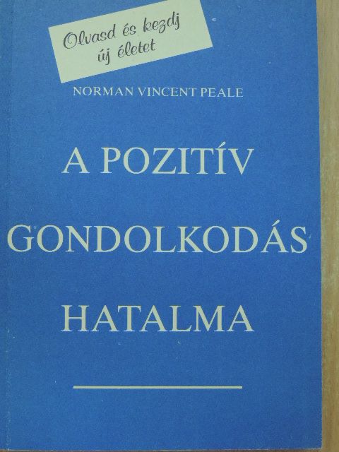 Norman Vincent Peale - A pozitív gondolkodás hatalma [antikvár]