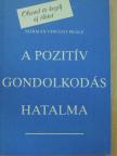 Norman Vincent Peale - A pozitív gondolkodás hatalma [antikvár]
