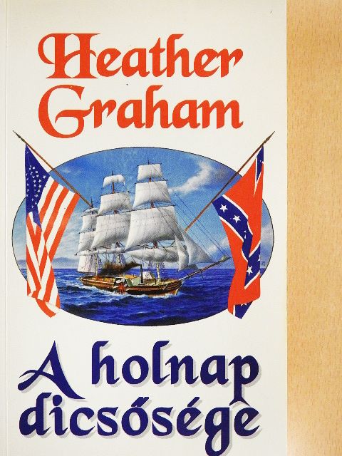 Heather Graham - A holnap dicsősége [antikvár]