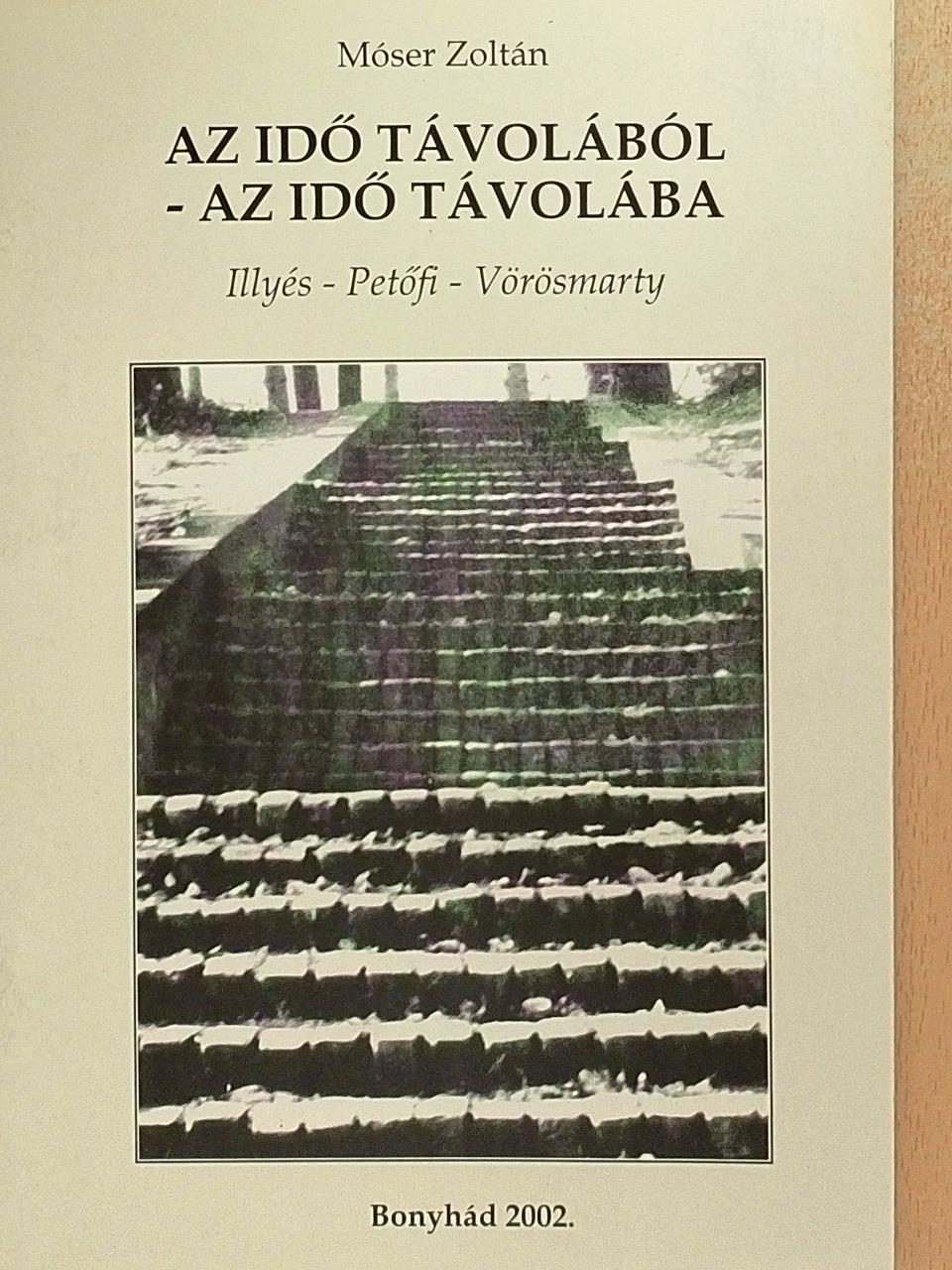 Móser Zoltán - Az idő távolából - az idő távolába [antikvár]