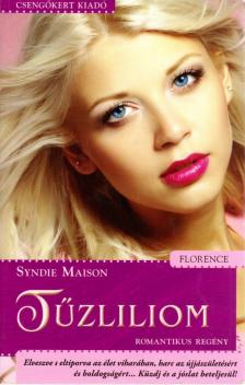 MAISON, SYNDIE - Tűzliliom [antikvár]