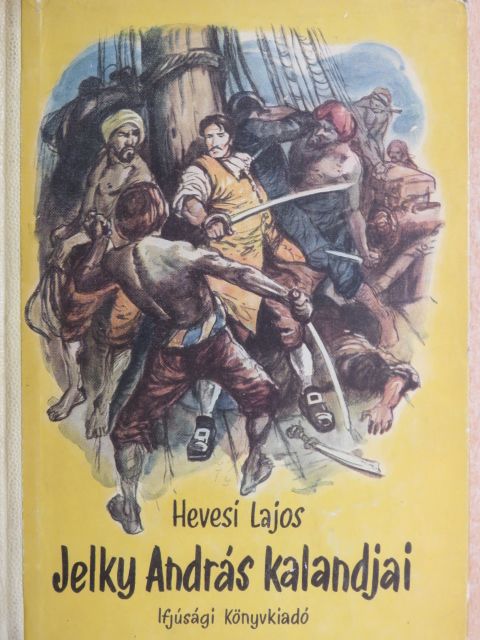 Hevesi Lajos - Jelky András kalandjai [antikvár]