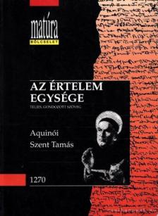 Aquinói Szent Tamás - Az értelem egysége [antikvár]