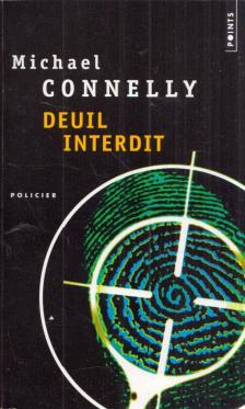 Michael Connelly - Deuil interdit [antikvár]