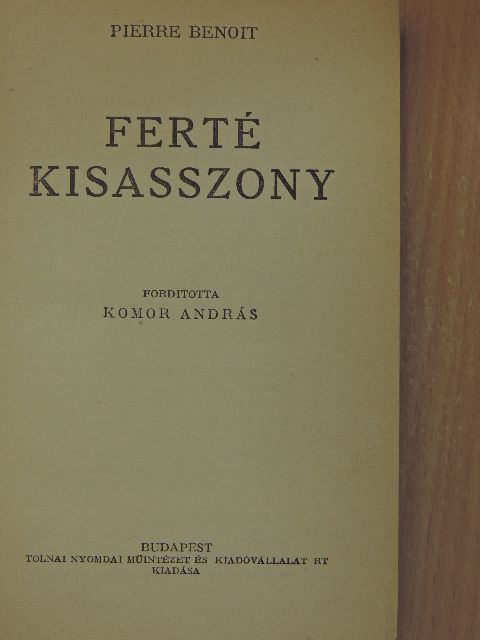 Pierre Benoit - Ferté kisasszony [antikvár]