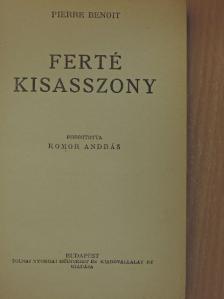 Pierre Benoit - Ferté kisasszony [antikvár]