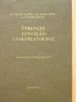 Dr. Tömböl Teréz - Útmutató boncolási gyakorlatokhoz [antikvár]