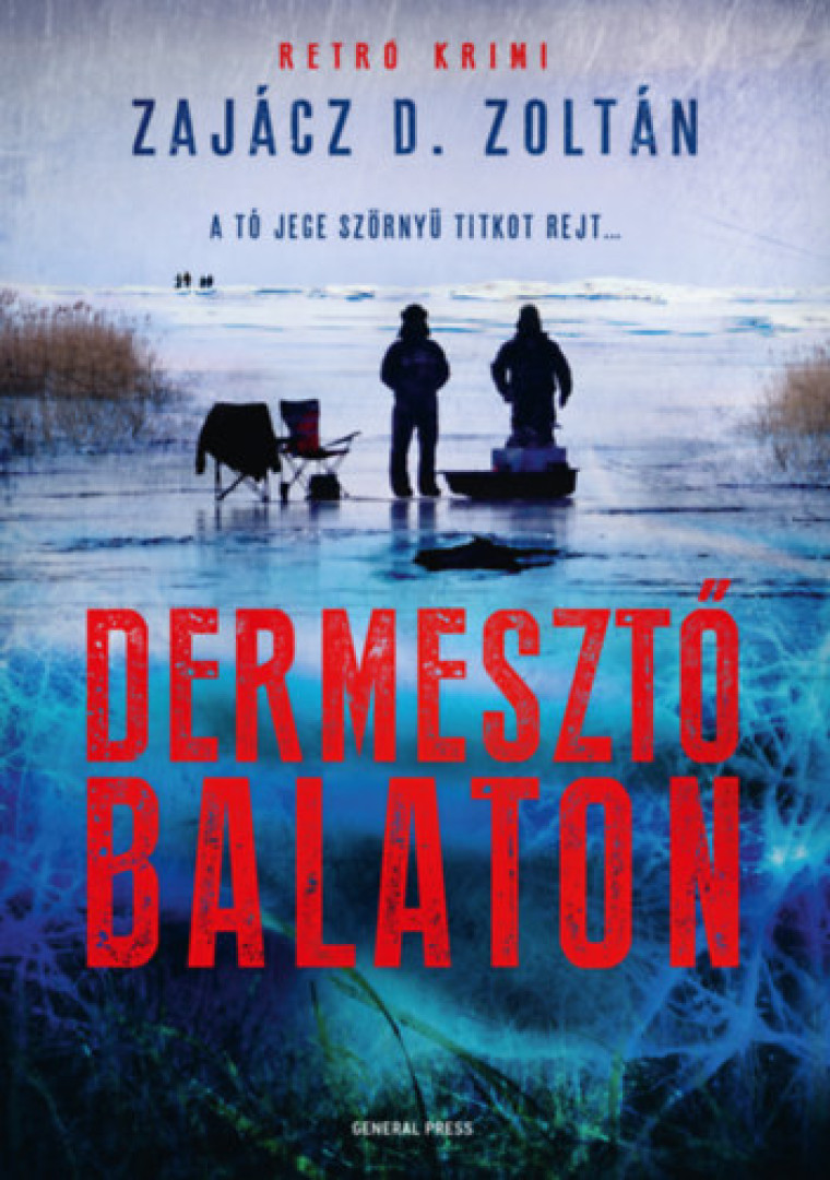 Zajácz D. Zoltán - Dermesztő Balaton [antikvár]