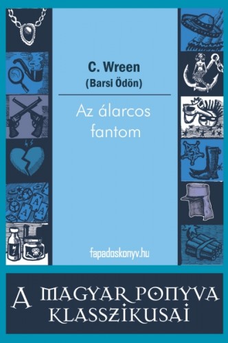Wreen, C. - Az álarcos fantom [eKönyv: epub, mobi]