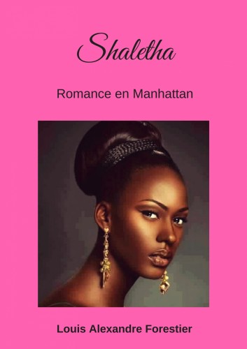 Forestier Louis Alexandre - Shaletha - Romance en Manhattan [eKönyv: epub, mobi]