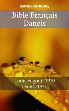 TruthBeTold Ministry, Joern Andre Halseth, Louis Segond - Bible Français Danois [eKönyv: epub, mobi]