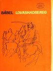 Iszaak Babel - Lovashadsereg [antikvár]