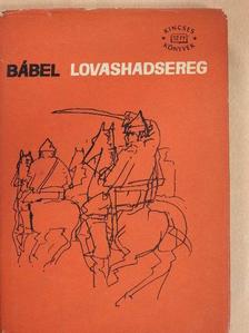 Iszaak Babel - Lovashadsereg [antikvár]