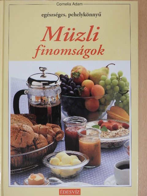 Cornelia Adam - Müzli finomságok [antikvár]