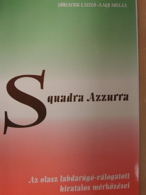 Lőrincsik László - Squadra Azzurra VI. [antikvár]