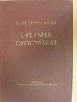 Dr. Petényi Géza - Gyermekgyógyászat [antikvár]