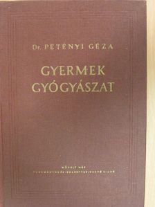 Dr. Petényi Géza - Gyermekgyógyászat [antikvár]