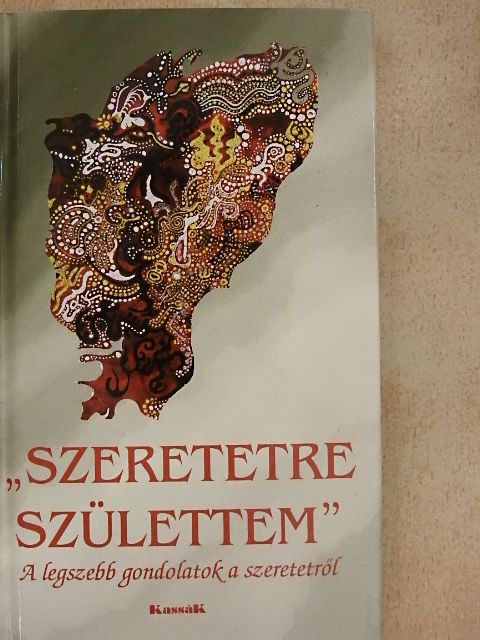 "Szeretetre születtem" [antikvár]