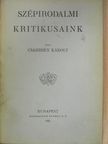 Csahihen Károly - Szépirodalmi kritikusaink [antikvár]