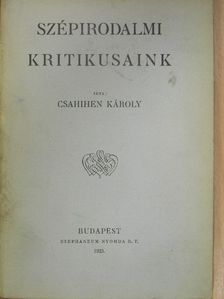 Csahihen Károly - Szépirodalmi kritikusaink [antikvár]