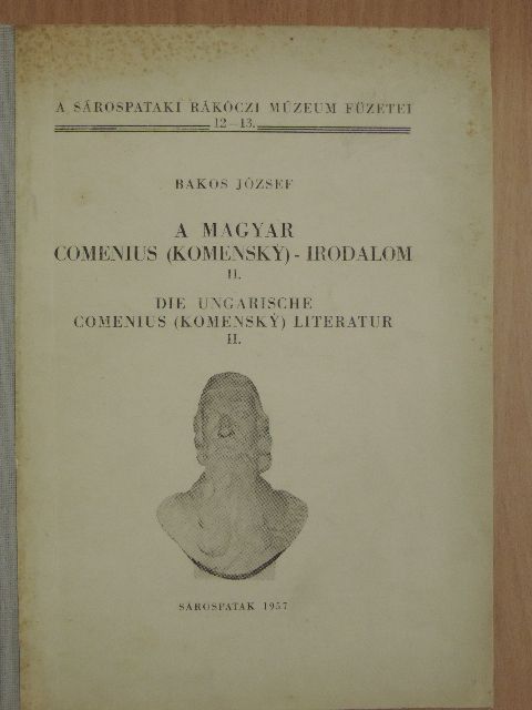 Bakos József - A magyar Comenius (Komensky)-irodalom II. [antikvár]