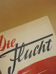 Otto Franke - Die Flucht [antikvár]
