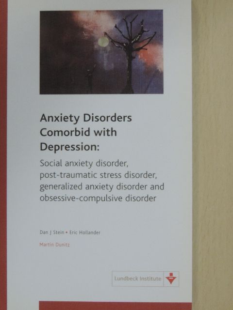 Dan J. Stein - Anxiety Disorders Comorbid with Depression [antikvár]
