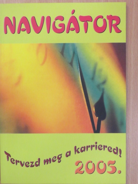 Andrási Monika - Navigátor 2005. [antikvár]