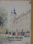 Garai István - Ilyenek voltunk [antikvár]