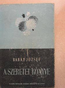 Babay József - A szeretet könyve [antikvár]