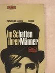 Catherine Gaskin - Im Schatten ihrer Männer [antikvár]