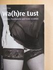 Britta Stobbe - Wa(h)re Lust [antikvár]
