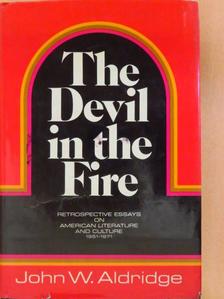 John W. Aldridge - The devil in the fire [antikvár]