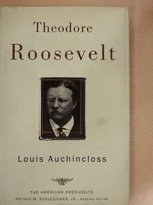 Louis Auchincloss - Theodore Roosevelt [antikvár]