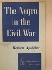 Herbert Aptheker - The Negro in the Civil War [antikvár]
