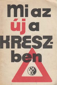 Kalivoda Alajos - Mi az új a KRESZ-ben [antikvár]