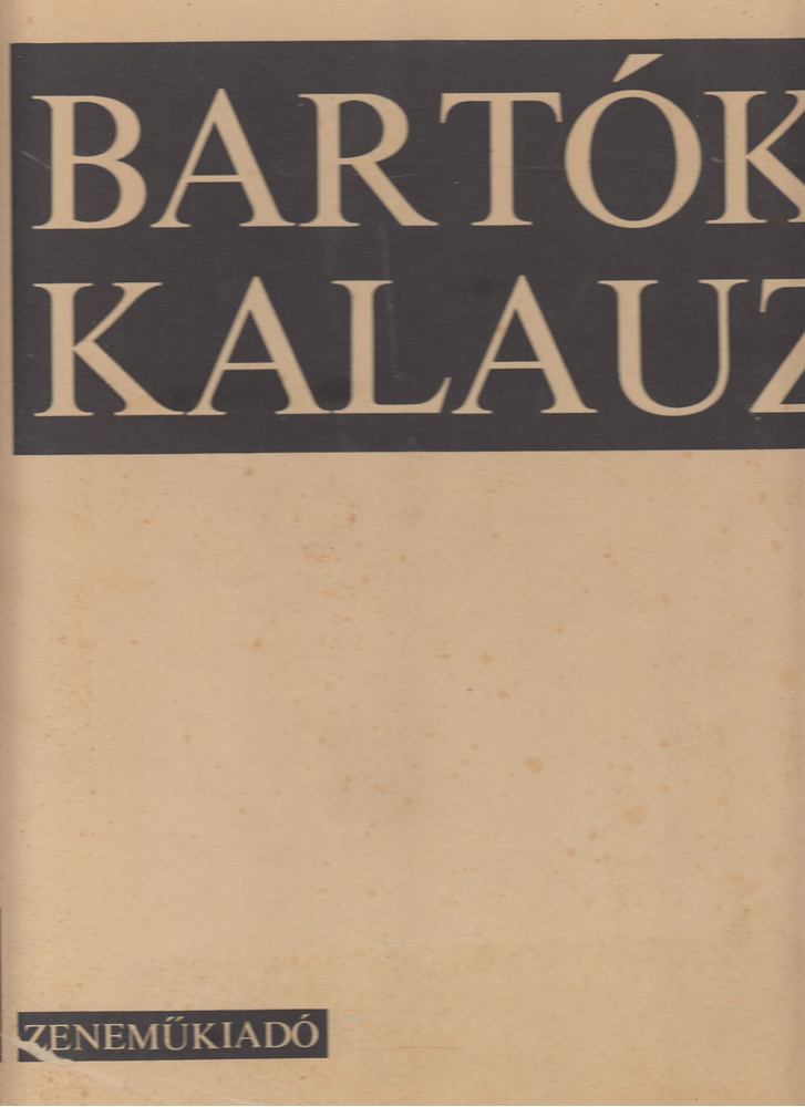 KROÓ GYÖRGY - Bartók kalauz [antikvár]