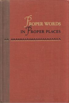 J. O. Bailey - Proper Words in Proper Places [antikvár]