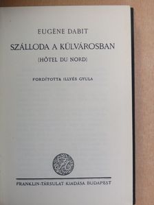 Eugéne Dabit - Szálloda a külvárosban [antikvár]