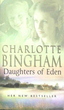 BINGHAM, CHARLOTTE - Daughters of Eden [antikvár]