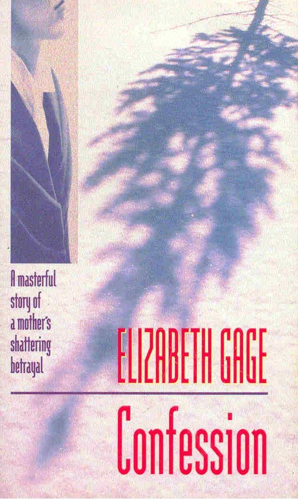 GAGE, ELIZABETH - Confession [antikvár]