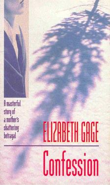 GAGE, ELIZABETH - Confession [antikvár]