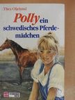 Thea Oljelund - Polly, ein schwedisches Pferdemädchen 1. [antikvár]